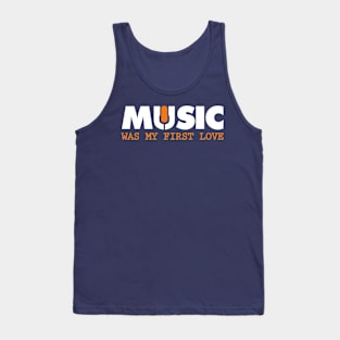 Music my first love (black) Tank Top